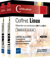 LINUX - COFFRET DE 2 LIVRES - PREPARATION AUX CERTIFICATIONS LPIC-1 ET LPIC-2 (EXAMENS LPI 101, 102,