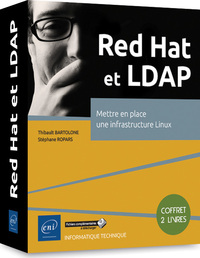 Red Hat et LDAP - Coffret de 2 livres : Mettre en place une infrastructure Linux