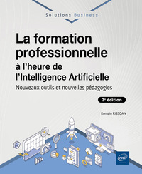 La formation professionnelle à l’heure de l’Intelligence Artificielle (2e édition) - Nouveaux outils