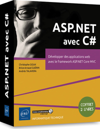 ASP.NET avec C# - Coffret de 2 livres : Développer des applications web avec le framework ASP.NET Co