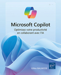 MICROSOFT COPILOT - OPTIMISEZ VOTRE PRODUCTIVITE EN COLLABORANT AVEC LIA