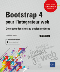 BOOTSTRAP 4 POUR L'INTEGRATEUR WEB (2E EDITION) - CONCEVEZ DES SITES AU DESIGN MODERNE
