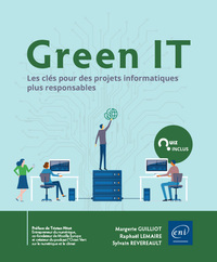 GREEN IT - LES CLES POUR DES PROJETS INFORMATIQUES PLUS RESPONSABLES