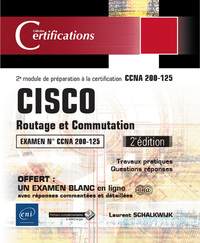 CISCO - Routage et Commutation - Préparation au 2e module ICND1 de la certification CCNA 200-125 (2e