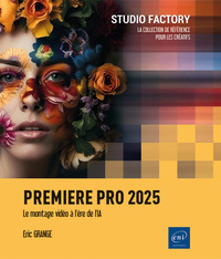 PREMIERE PRO 2025 - LE MONTAGE VIDEO A LERE DE LIA
