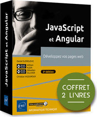 JAVASCRIPT ET ANGULAR - COFFRET DE 2 LIVRES : DEVELOPPEZ VOS PAGES WEB (3E EDITION)