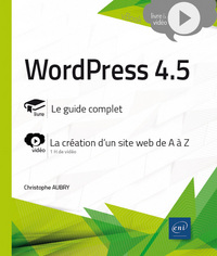 WordPress 4.5 - Complément vidéo : La création d'un site web de A à Z