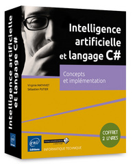 Intelligence artificielle et langage C# - Coffret de 2 livres : Concepts et implémentation