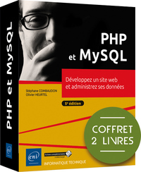 PHP ET MYSQL - COFFRET DE 2 LIVRES : DEVELOPPEZ UN SITE WEB ET ADMINISTREZ SES DONNEES (5E EDITION)