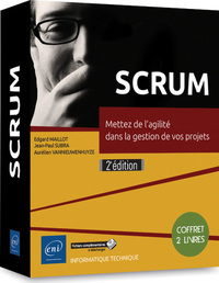 SCRUM - Coffret de 2 livres : Mettez de l'agilité dans la gestion de vos projets (2e édition)