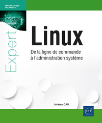 Linux - De la ligne de commande à l'administration système