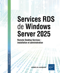 Services RDS de Windows Server 2025 - Remote Desktop Services : installation et administration