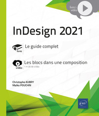 INDESIGN 2021 - COMPLEMENT VIDEO : LES BLOCS DANS UNE COMPOSITION