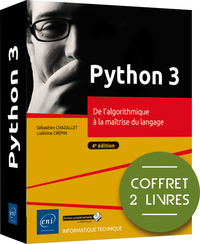 PYTHON 3 - COFFRET DE 2 LIVRES : DE L'ALGORITHMIQUE A LA MAITRISE DU LANGAGE (4E EDITION)