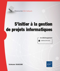 S'INITIER A LA GESTION DE PROJETS INFORMATIQUES