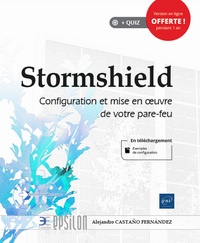 Stormshield - Configuration et mise en oeuvre de votre pare-feu