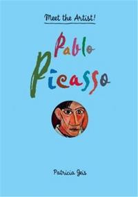 Pablo Picasso (Meet the Artist) /anglais