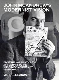 John McAndrew's Modernist Vision /anglais