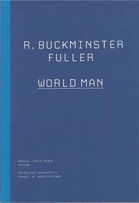 Buckminster Fuller World Man /anglais