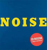 Noise An Ed Ruscha Ruled Journal /anglais