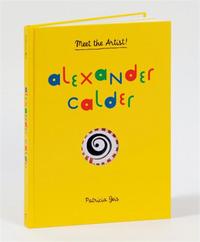 Alexander Calder (Meet the Artist) /anglais