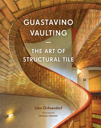 Guastavino Vaulting /anglais