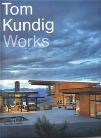 Tom Kundig Works /anglais