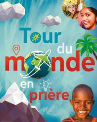 TOUR DU MONDE EN PRIERE
