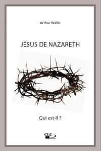 JESUS DE NAZARETH, QUI EST-IL ?