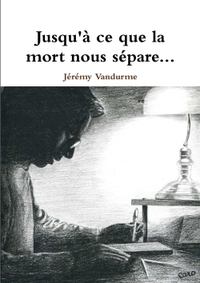 JUSQU'A CE QUE LA MORT NOUS SEPARE...