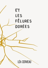 ET LES FELURES DOREES