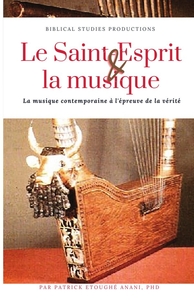 LE SAINT-ESPRIT ET LA MUSIQUE