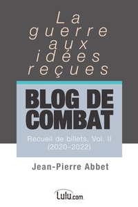 Blog de combat   Vol. II