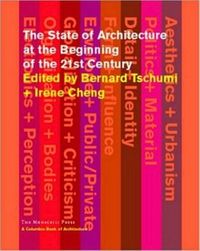 The State of Architecture at the Beginning of the 21st Century /anglais