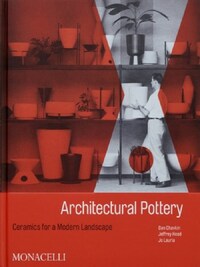 ARCHITECTURAL POTTERY - CERAMICS FOR A MODERN LANDSCAPE