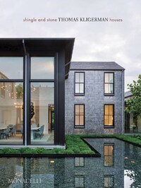 SHINGLE AND STONE : THOMAS KLIGERMAN HOUSES