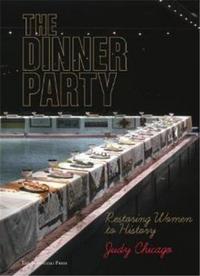 Judy Chicago The Dinner Party /anglais