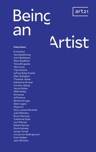 Being An Artist Art21 Interviews /anglais