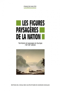 Les figures paysagères de la nation