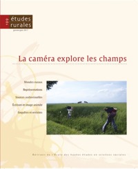 ETUDES RURALES 199 - LA CAMERA EXPLORE LES CHAMPS