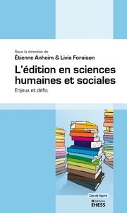 L EDITION EN SCIENCES HUMAINES ET SOCIALES -ENJEUX ET DEFIS