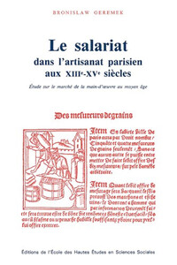 SALARIAT DANS L'ARTISANAT PARISIEN AUX 13E-15E SIECLES - ETU