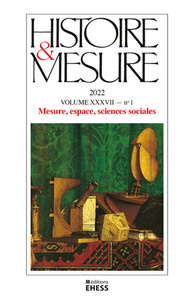 HISTOIRE ET MESURE, N 37/1 - MESURE, ESPACE, SCIENCES SOCIAL