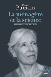 La ménagère et la science - Entretiens avec Jean-Marc Besse