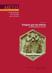 Métis, n°15/2017 - Soigner par les lettres. La bibliothérapi