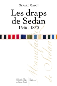 DRAPS DE SEDAN, 1646-1870