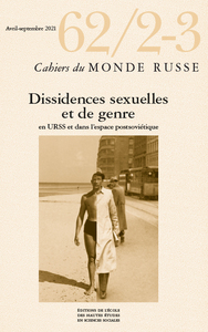 CAHIERS DU MONDE RUSSE N  62/2-3 - DISSIDENCES SEXUELLES ET