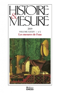 Histoire & Mesure, n° 34-2 - Les mesures de l’eau