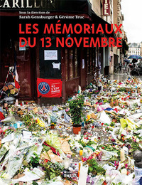 LES MEMORIAUX DU 13 NOVEMBRE