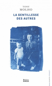LA GENTILLESSE DES AUTRES - UN ENFANT JUIF DANS LA GRECE OCC